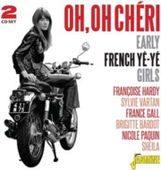 Oh. Oh Cheri - Early French Ye-ye Girls