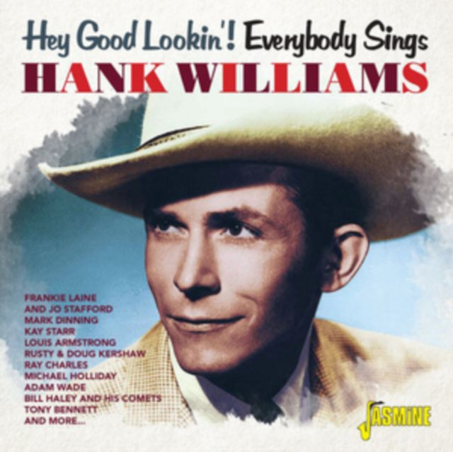 Hey Good Lookin Everybody Sings Hank Wil