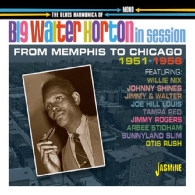 The Blues Harmonica Of Big Walter Horton