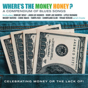 Wheres The Money Honey A Compendium Of B