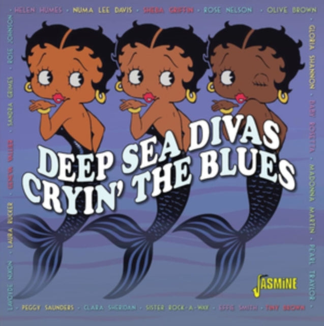 Cryin The Blues - Deep Sea Divas