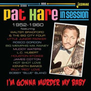 Im Gonna Murder My Baby - In Session 195