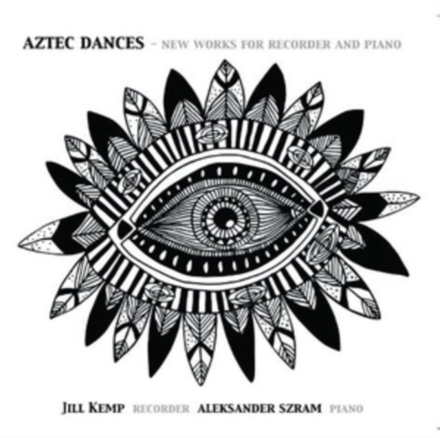 Aztec Dances - New Works For Recorder An