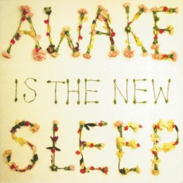 Awake Is The New Sleep