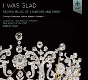 I Was Glad - Music Of Stanford & Parry