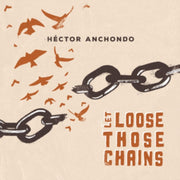 Let Loose Those Chains