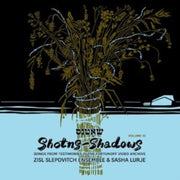 Shotns - Shadows Songs From Testimonies