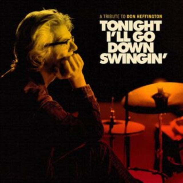 Tonight Ill Go Down Swingin A Tribute To