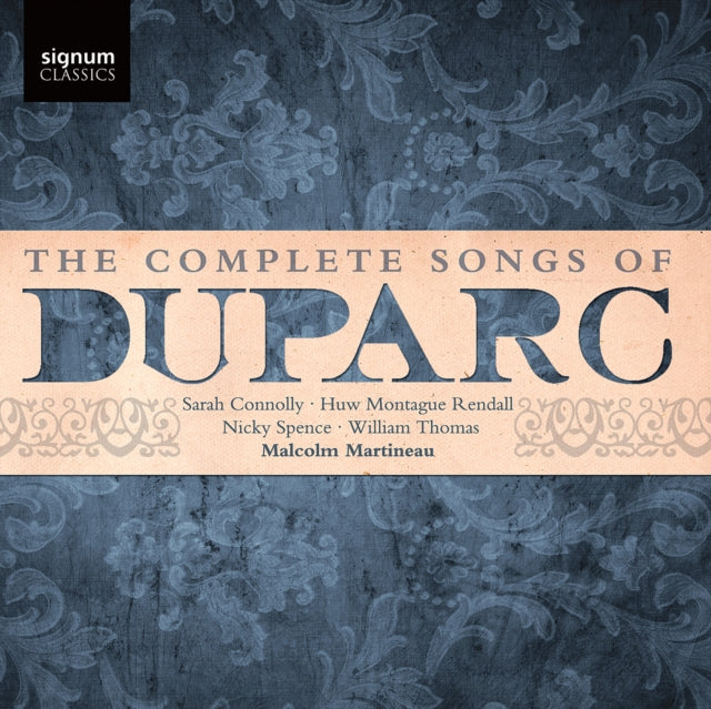 The Complete Songs Of Duparc
