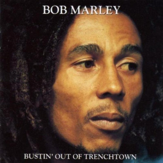 Bustin Out Of Trenchtown