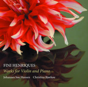Fini Henriques Works For Violin And Pian