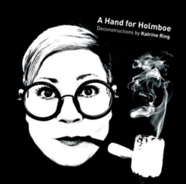 A Hand For Holmboe Deconstructions By
