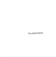 The Beatoffs Aka The White Album