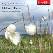Hilary Tann - Songs Of The Cotton Grass