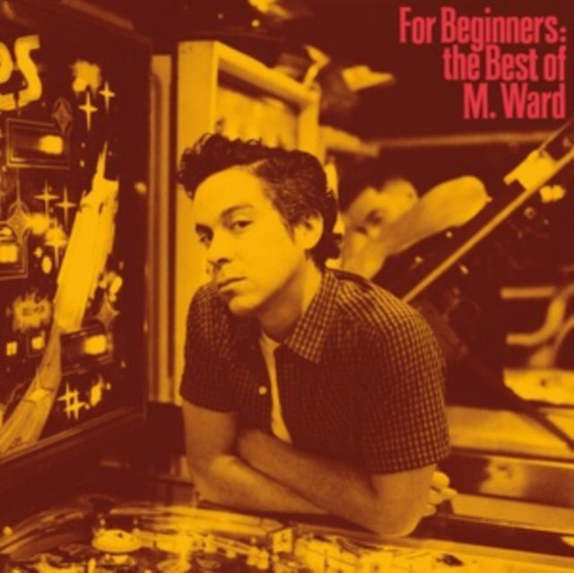 For Beginners The Best Of M. Ward