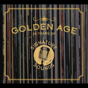 Golden Age 25 Years Of Signature Sounds