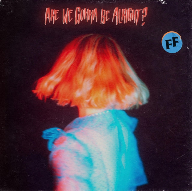 Are We Gonna Be Alright