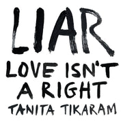 Liar Love Isnt A Right Digi