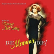 Die / Mommie / Die