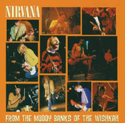 From The Muddy Banks Of The Wishkah