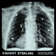 Caught Stealing - Original Soundtrack