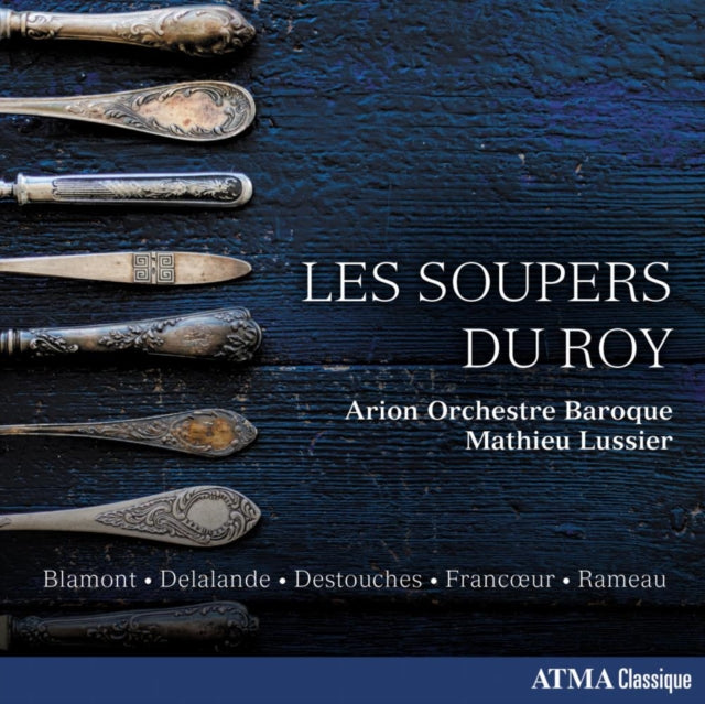 Les Soupers Du Roy The Kings Supper