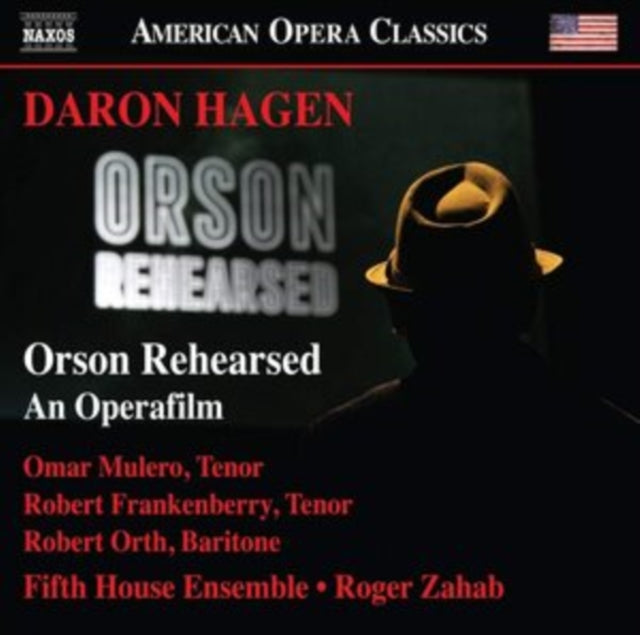 Daron Hagen Orson Rehearsed - An Operafi