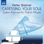 Peter Breiner Caressing Your Soul - Calm