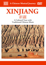 A Chinese Musical Journey - Xinjiang