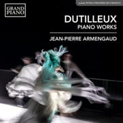 Henri Dutilleux Piano Works Piano Sonata