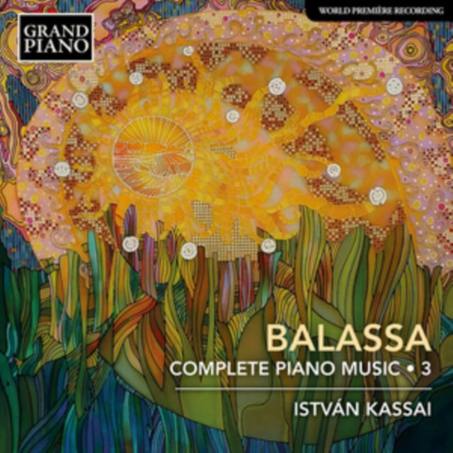 Sandor Balassa Complete Piano Music Vol.