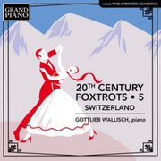 20th Century Foxtrots. Vol. 5 - Switzerl