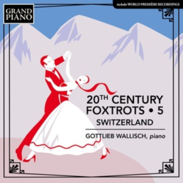 20th Century Foxtrots. Vol. 5 - Switzerl