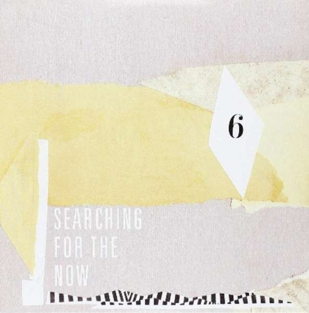 Searching For The Now Vol. 6