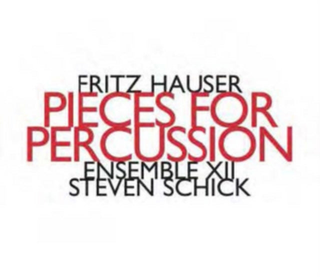 Fritz Hauser Pieces For Percussion