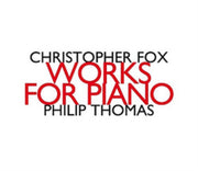 Christopher Fox Works For Piano