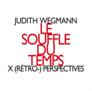 Le Souffle Du Temps / X Retro- Perspecti