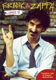 Frank Zappa - Summer 82 When Zappa Came