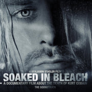Soaked In Bleach - The Soundtrack
