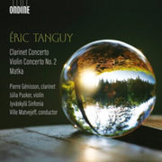 Eric Tanguy Clarinet Concerto / Violin C