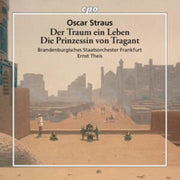 Oscar Straus Der Traum Ein Leben / Die P