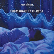 From Anxiety To Rest With Hemi-syncr