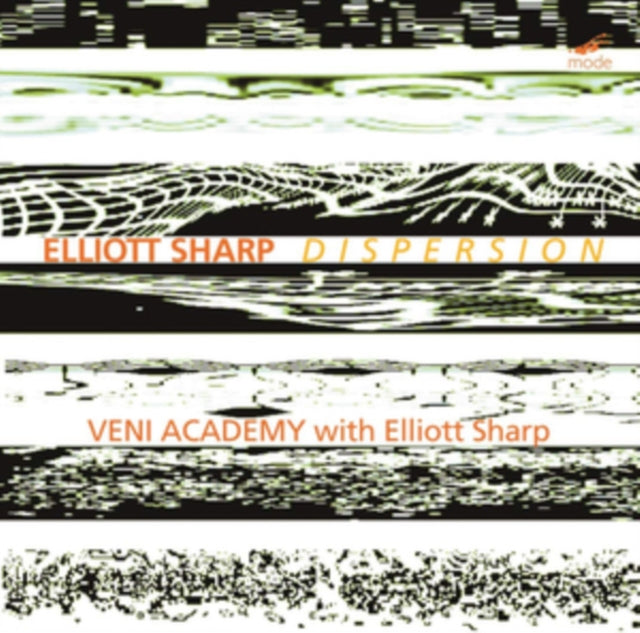 Elliott Sharp Dispersion