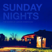Sunday Nights The Songs Of Junior Kimbro