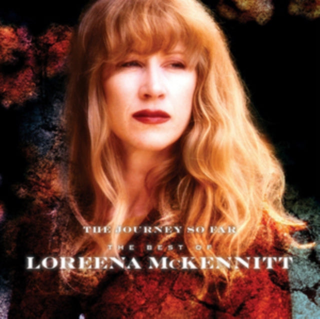 The Journey So Far - The Best Of Loreena