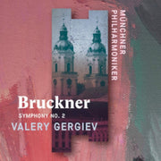 Anton Bruckner Symphony No. 2