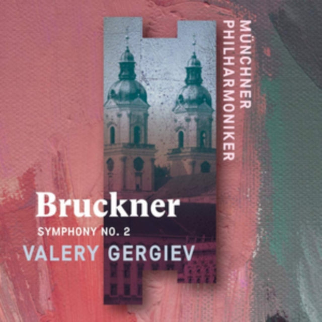 Anton Bruckner Symphony No. 2