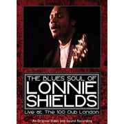Blues Soul Of Lonnie Shields. The Live A