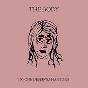 No One Deserves Happiness