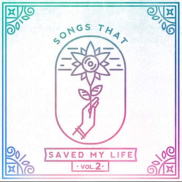 Songs That Saved My Life Vol. 2